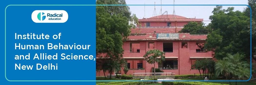 Institute of Human Behaviour and Allied Sciences, New Delhi