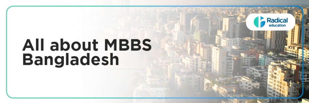 Complete Guide To MBBS In Bangladesh 