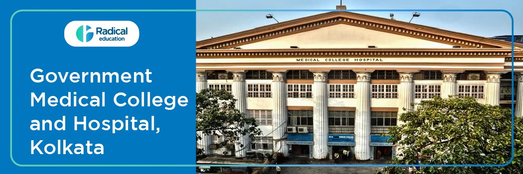 Government Medical College And Hospital,Kolkata 2026-2027 Fees, Cut Off, Admission