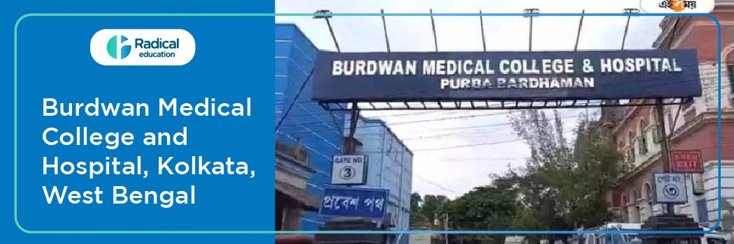Burdwan Medical College and Hospital, Bardhaman 2026-27 Fees, Cut Off, Admission