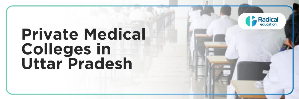 Private Medical Colleges in Uttar Pradesh