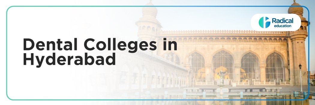 Dental Colleges in Hyderabad