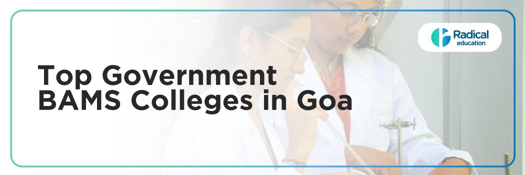 Top Government BAMS Colleges in Goa