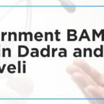 Top Government BAMS Colleges in Dadra and Nagar Haveli: Admission Process, Eligibility Criteria & Fees 2025