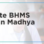 Top Private BHMS Colleges in Madhya Pradesh: Admission Process, Eligibility Criteria & Fees 2025