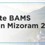 Top Private BAMS colleges in Mizoram: Admission Process, Eligibility Criteria & Fees