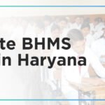 Top Private BHMS Colleges in Haryana: Admission Process, Eligibility Criteria & Fees 2025