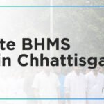 Top Private BHMS Colleges in Chhattisgarh: Admission Process, Eligibility Criteria & Fees 2025