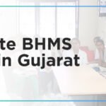 Top Private BHMS Colleges in Gujarat: Admission Process, Eligibility Criteria & Fees 2025