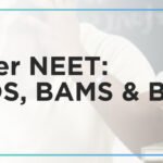 Paths After NEET: MBBS, BDS, BAMS & Beyond