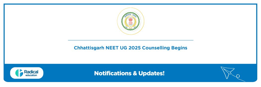 Chhattisgarh NEET UG 2025 Counselling Begins