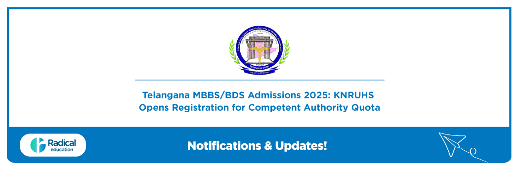 Telangana MBBS/BDS Admissions 2025: KNRUHS Opens Registration for Competent Authority Quota