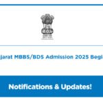 Gujarat MBBS/BDS Admission 2025 Begins!