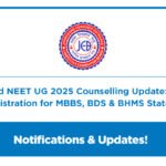 Jharkhand NEET UG 2025 Counselling Update: JCECEB Opens Registration for MBBS, BDS & BHMS State Merit List