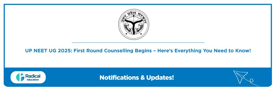UP NEET UG 2025: First Round Counselling Begins – Here’s Everything You Need to Know!