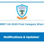 Himachal Pradesh NEET UG 2025 Final Category Wise Merit List Released