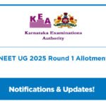 Karnataka NEET UG 2025 Round 1 Allotment List.