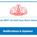Kerala NEET UG 2025 Seat Matrix Released
