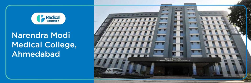 Narendra Modi Medical College, Ahmedabad 2026-2027 Fees, Cut Off, Admission