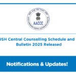 AACCC AYUSH Central Counselling Schedule and Information Bulletin 2025 Released