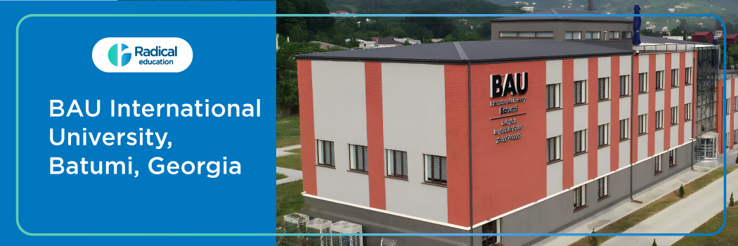 BAU International University, Batumi, Georgia 2025-2026 Fees, Cutoff, Admission