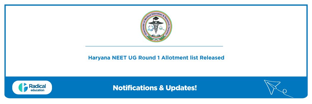 Haryana NEET UG Round 1 Allotment list Released