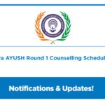 Maharashtra AYUSH Round 1 Counselling Schedule Released