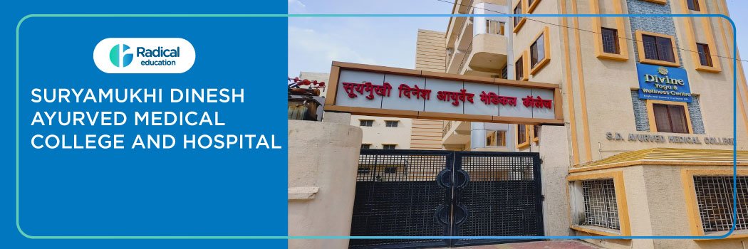 Surya Mukhi Dinesh Ayurved Medical College & Hospital 2025-2026