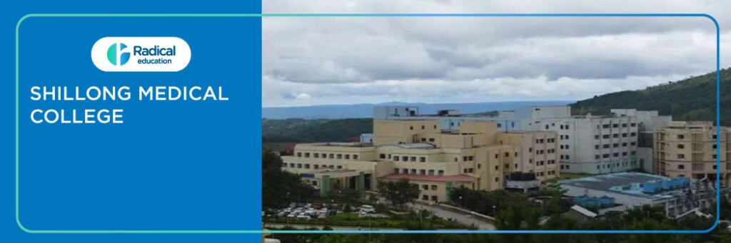 Shillong Medical College, Meghalaya 2025-26 Fees, Cut Off, Admission