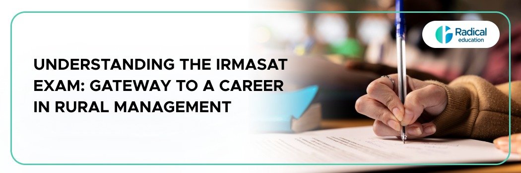 Understanding the IRMASAT Exam: Gateway to a Career in Rural Management
