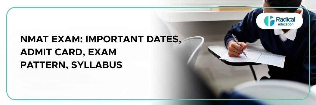 NMAT Exam: Important Dates, Admit Card, Exam Pattern, Syllabus