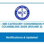MCC Notice: NRI Category Conversion for NEET PG Counselling 2025 (Round 2)