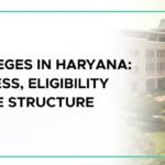 Private MD Colleges in Haryana: Admission Process, Eligibility Criteria, and Fee Structure