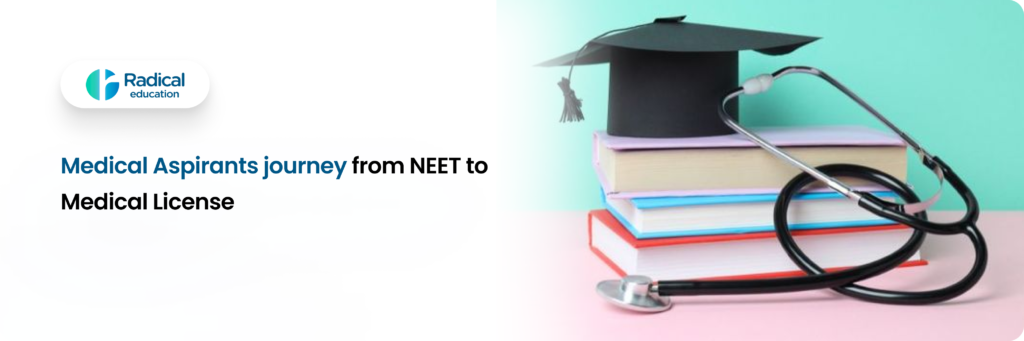 Medical Aspirants Journey from NEET to Medical Licence
