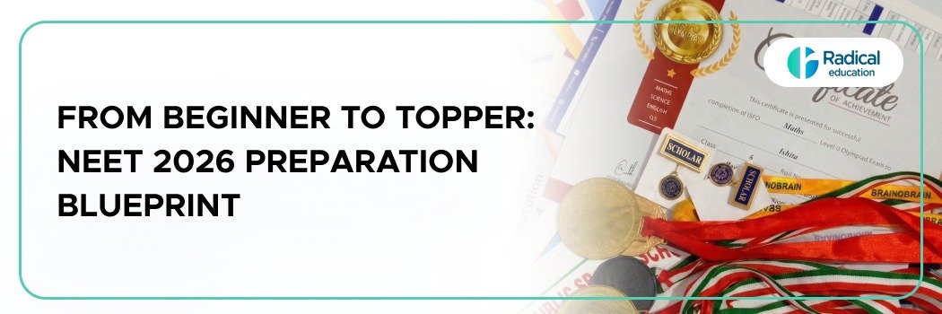 From Beginner to Topper: NEET 2026 Preparation Blueprint