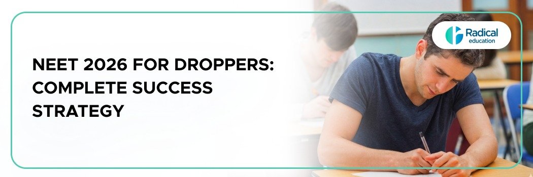 NEET 2026 for Droppers: Complete Success Strategy