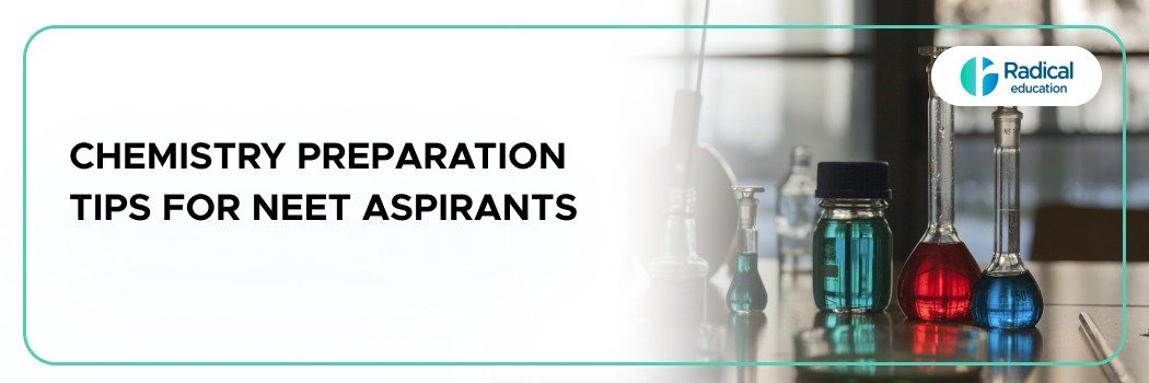 Chemistry Preparation Tips for NEET Aspirants