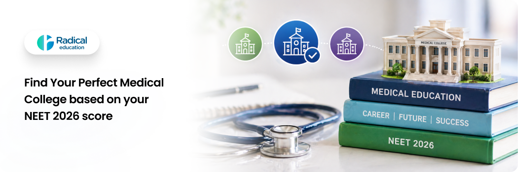 Find Your Perfect Medical College based on your NEET 2026 score