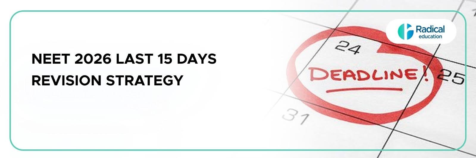 Re-NEET 2026 Last 15 Days Revision Strategy