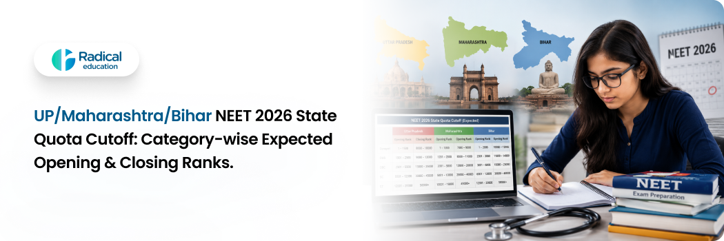 UP/Maharashtra/Bihar NEET 2026 State Quota Cutoff: Category-wise Expected Opening & Closing Ranks