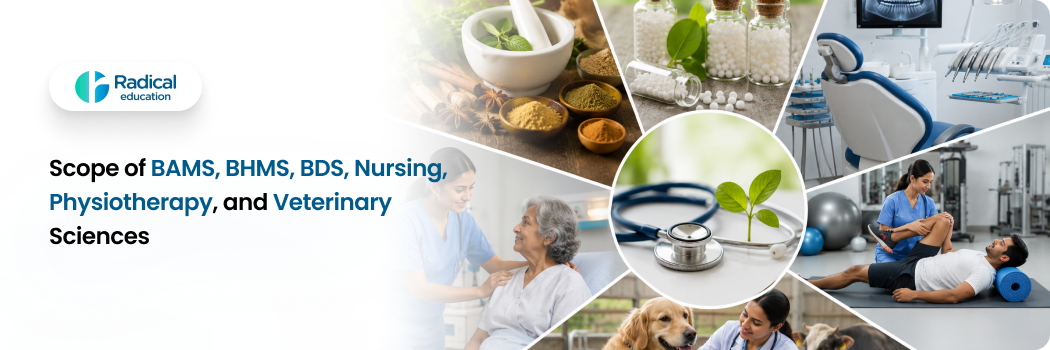 ⁠⁠Scope of BAMS, BHMS, BDS, Nursing, Physiotherapy, and Veterinary Sciences.