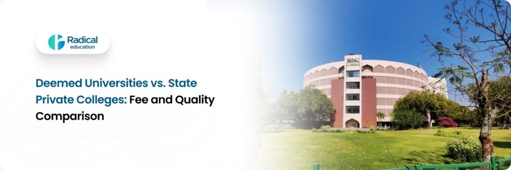 Deemed Universities vs. State Private Colleges