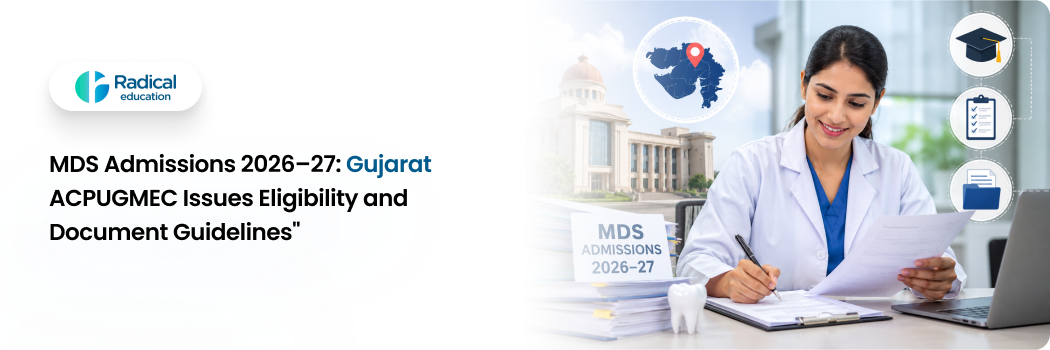 MDS Admissions 2026-27: Gujarat ACPUGMEC Issues Eligibility and Document Guidelines